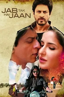 Jab Tak Hai Jaan (2012) Movie Poster