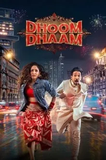 Dhoom Dhaam (2025) Movie Poster