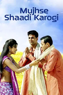 Mujhse Shaadi Karogi (2004) Movie Poster