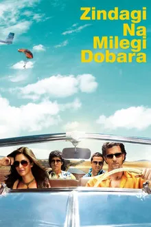 Zindagi Na Milegi Dobara (2011) Movie Poster