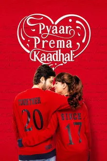 Pyaar Prema Kaadhal (2018) Movie Poster