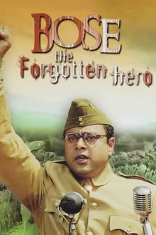 Bose: The Forgotten Hero (2005) Movie Poster