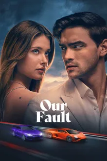 Our Fault (2025) Movie Poster