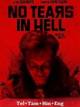 No Tears in Hell (2025) HDRip Telugu Dubbed Movie Watch Online Free (2025) Watch Online